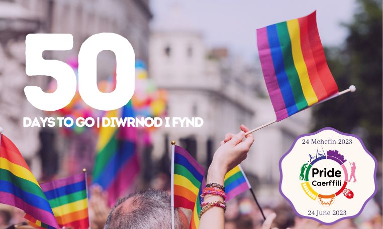 50 days to go until first Pride Caerffili!