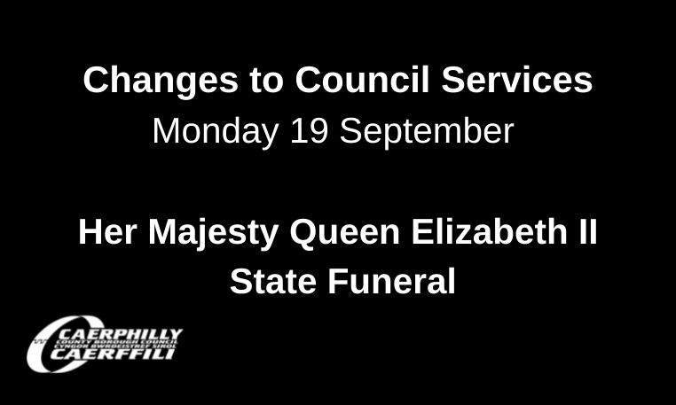 Disruption to Council Services - Her Majesty Queen Elizabeth II’s State Funeral, Monday 19 September.